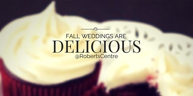 Planning Your Fall Wedding At The Roberts Centre Roberts Centre